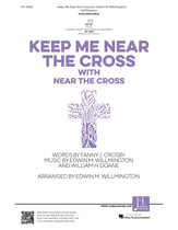 Keep Me Near the Cross SATB choral sheet music cover